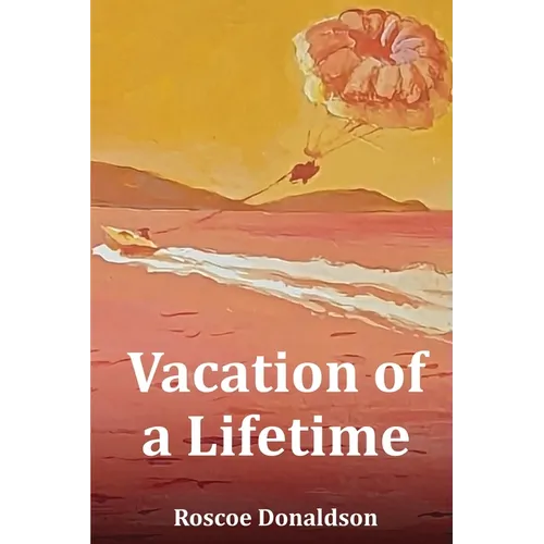 Vacation of a Lifetime
