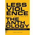 Less Violence, More Mentoring The Anthology A Book On How To Inspire The Community
