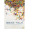 Bead Talk: Indigenous Knowledge and Aesthetics from the Flatlands