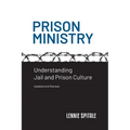 Prison Ministry: Understanding Jail and Prison Culture