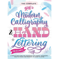 The Complete Guide to Modern Calligraphy & Hand Lettering for Beginners: A Step by Step Guide and Workbook with Theory, Techniques, Practice Pages and