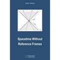 Spacetime Without Reference Frames