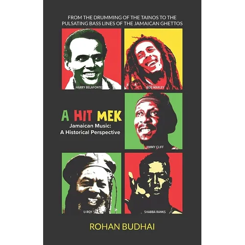 A Hit Mek, Jamaican Music: A Historical Perspective