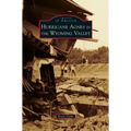 Hurricane Agnes in the Wyoming Valley