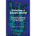 Entering a Child's World: Narrative Pedagogy in Early Childhood Art Education