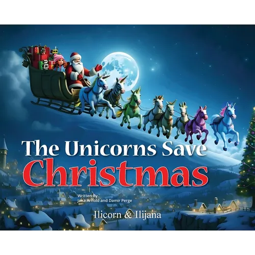 The Unicorns Save Christmas