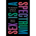 Sex Is a Spectrum: The Biological Limits of the Binary