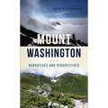 Mount Washington: Narratives and Perspectives