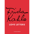 Frida Kahlo's Love Letters