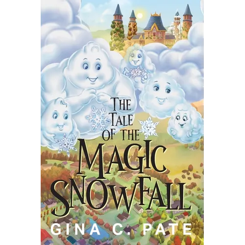 The Tale of the Magic Snowfall