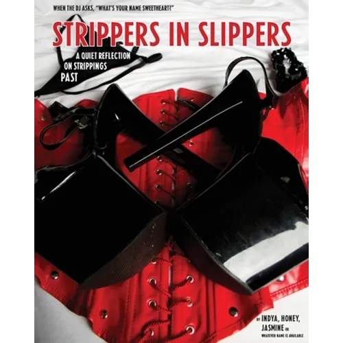Strippers in Slippers