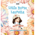 Little Nurse Lauretta