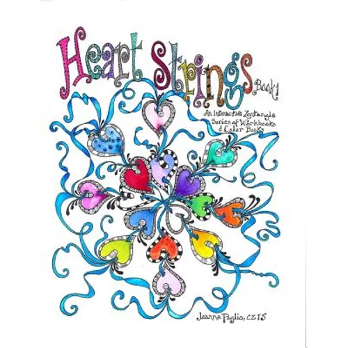 Heart Strings: A Zentangle Workbook