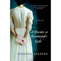 A Murder at Rosamund's Gate: A Mystery