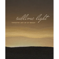 Sublime Light: Tapestry Art of Dy Begay