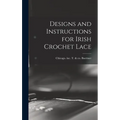 Designs and Instructions for Irish Crochet Lace