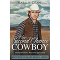Her Second Chance Cowboy: Contemporary Western Romance