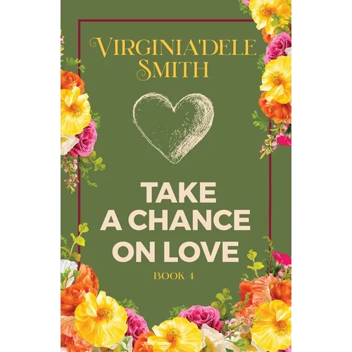 Book 4: Take a Chance on Love