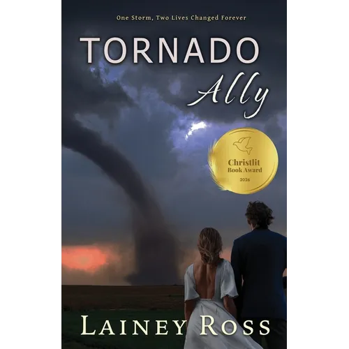 Tornado Ally: A Small Town Romantic Comedy