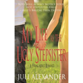 My Life as the Ugly Stepsister (A Young Adult Romance)