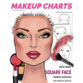 Makeup Charts - Face Charts for Makeup Artists: White Model - SQUARE face shape