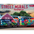 Street Murals of Burlington: Past and Present