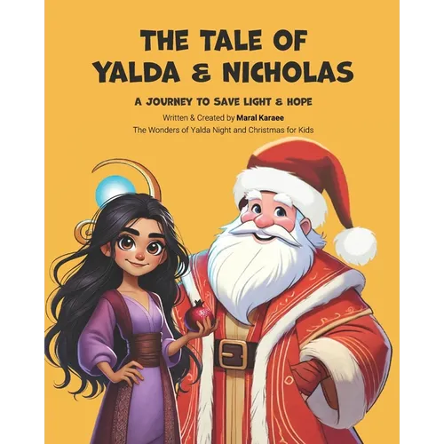 The Tale of Yalda & Nicholas: A Journey to Save Light and Hope