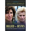 Bullied to Besties: A Daughter's Journey To Forgiveness