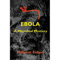 Ebola: A Microbial Mystery