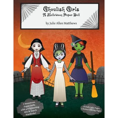 Ghoulish Girls: A Halloween Paper Doll