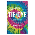 The New Wave of Tie-Dye: Innovative Techniques and Modern Twists on a Timeless Artform