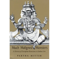 Much Maligned Monsters: A History of European Reactions to Indian Art