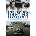 Intrepid's Fighting Squadron 18: Flying High with Harris' Hellcats