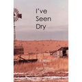 I've Seen Dry