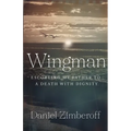 Wingman: Escorting My Father To A Death With Dignity