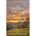 The Broken Hearts Bakery: A Clean Small-Town Contemporary Romance