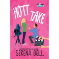 Hott Take: A Steamy Rush Creek Romantic Comedy