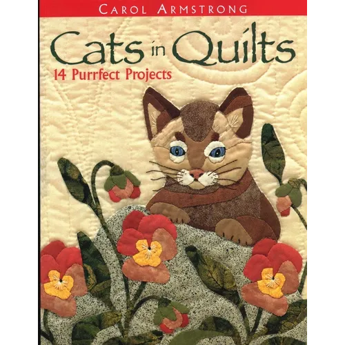 Cats in Quilts: 14 Purrfect Projects