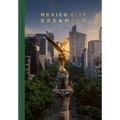 Mexico City Dreaming