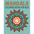 Mandalas Coloring Book for Kids (Kids Colouring Books: Volume 14)