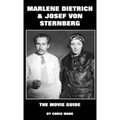 Marlene Dietrich and Josef von Sternberg: The Movie Guide