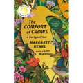 The Comfort of Crows (Reese's Book Club Pick): A Backyard Year