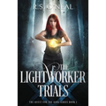 The Lightworker Trials