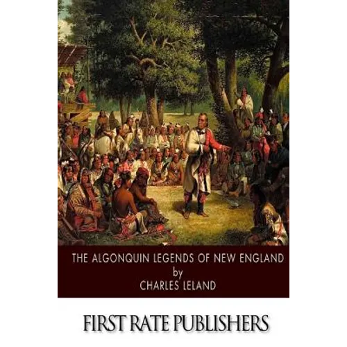 The Algonquin Legends of New England