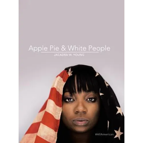 Apple Pie & White People: #Allamerican