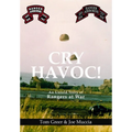 Cry Havoc! An Untold Story of Rangers at War