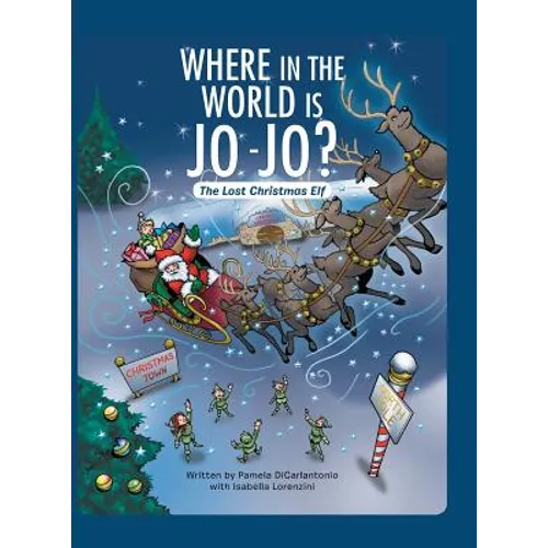 Where in the World Is Jo-Jo?: The Lost Christmas Elf