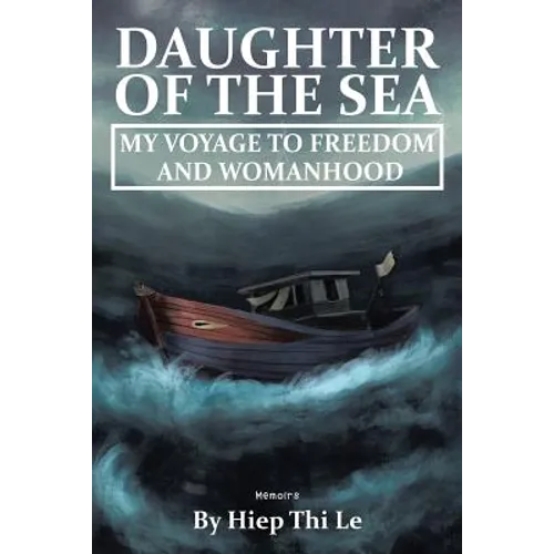 Daughter of the Sea: My Voyage to Freedom and Womanhood
