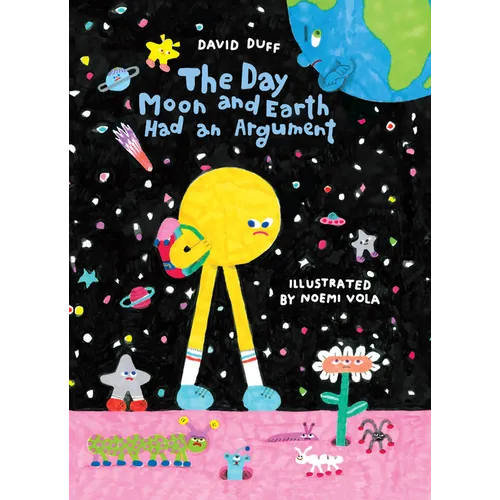 The Day Moon and Earth Had an Argument