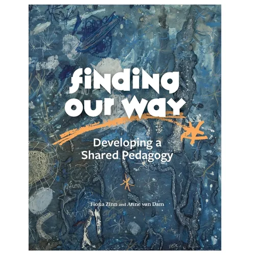 Finding Our Way: Developing a Shared Pedagogy